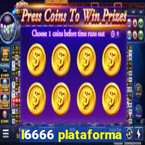 l6666 plataforma